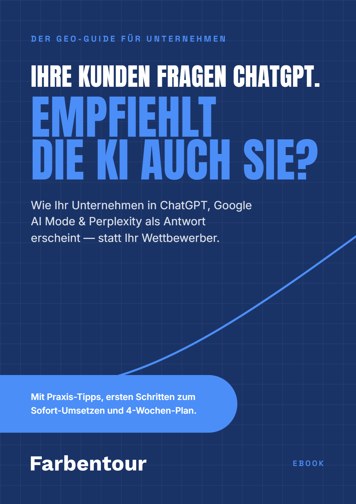 E-Book-Cover: Ihre Kunden fragen ChatGPT. Empfiehlt die KI auch Sie?