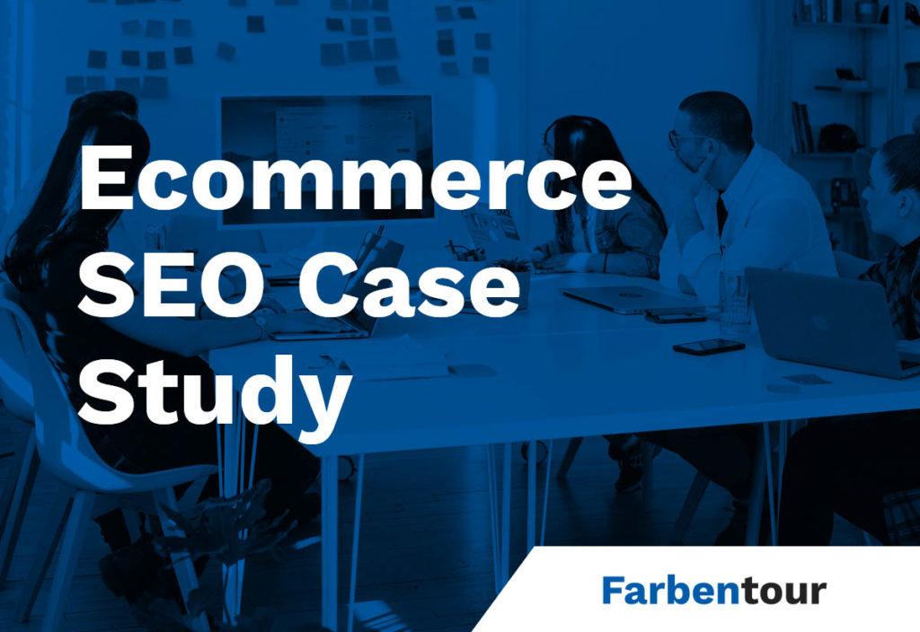 Ecommerce SEO Case Study