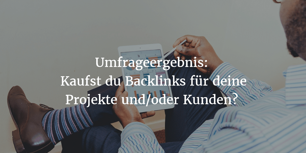 Umfrageergebnis zu Backlinks kaufen