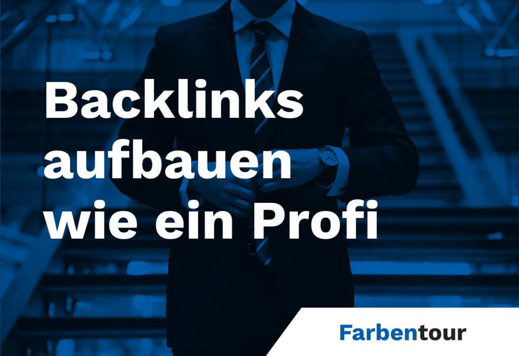 Backlinks aufbauen wie ein Profi